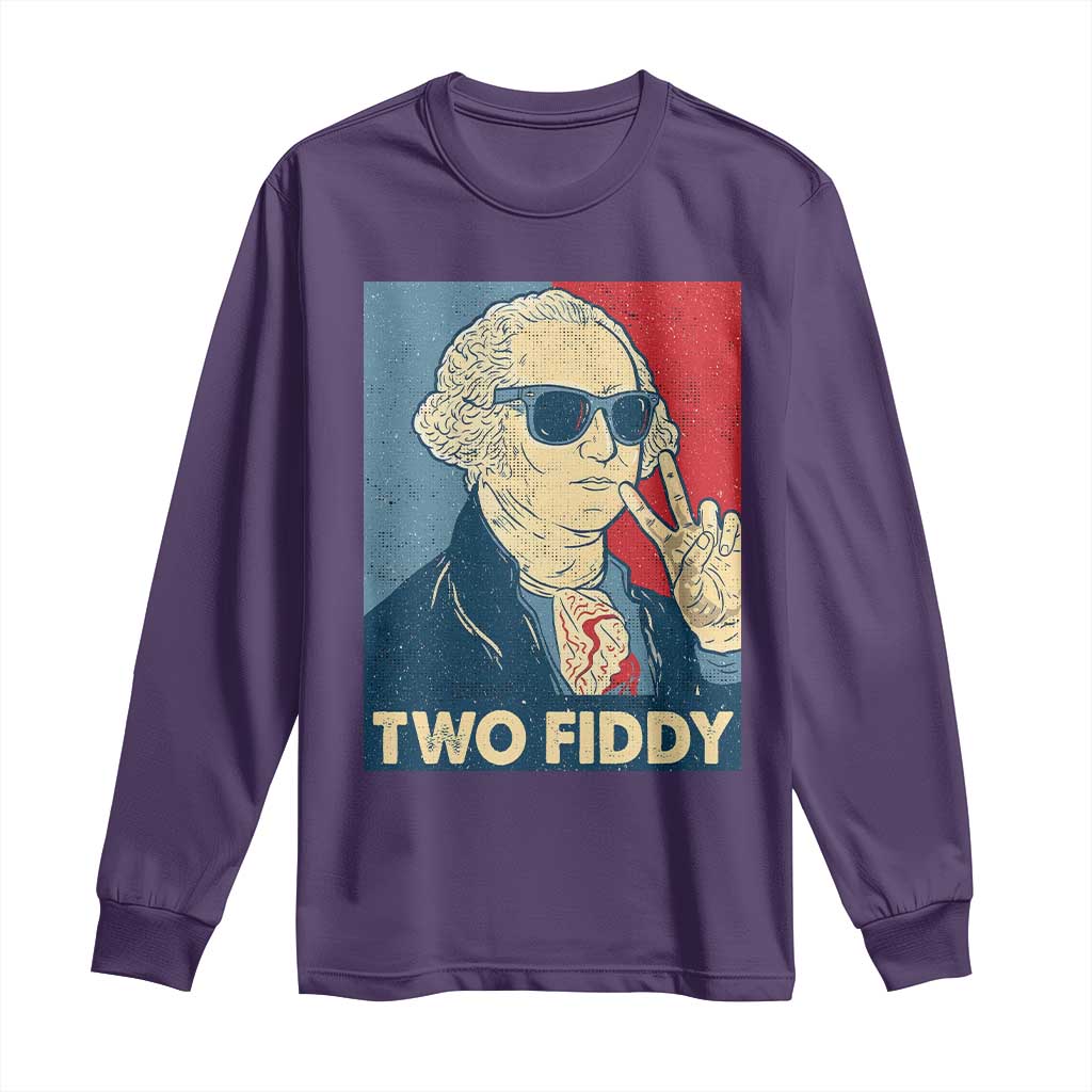 Two Fiddy George Washington 250th Anniversary Long Sleeve Shirt Funny 4th of July
