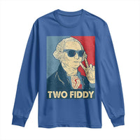 Two Fiddy George Washington 250th Anniversary Long Sleeve Shirt Funny 4th of July