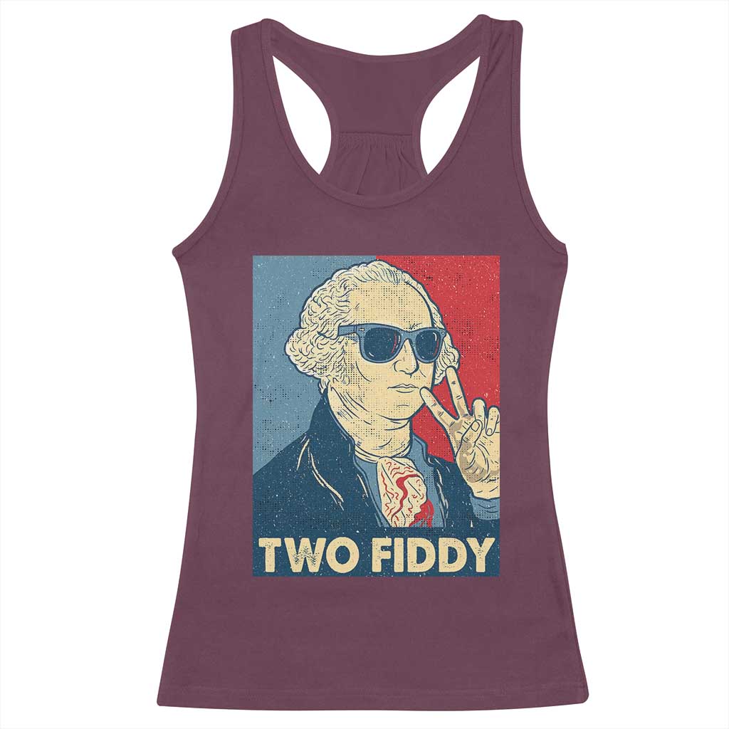 Two Fiddy George Washington 250th Anniversary Racerback Tank Top Funny 4th of July