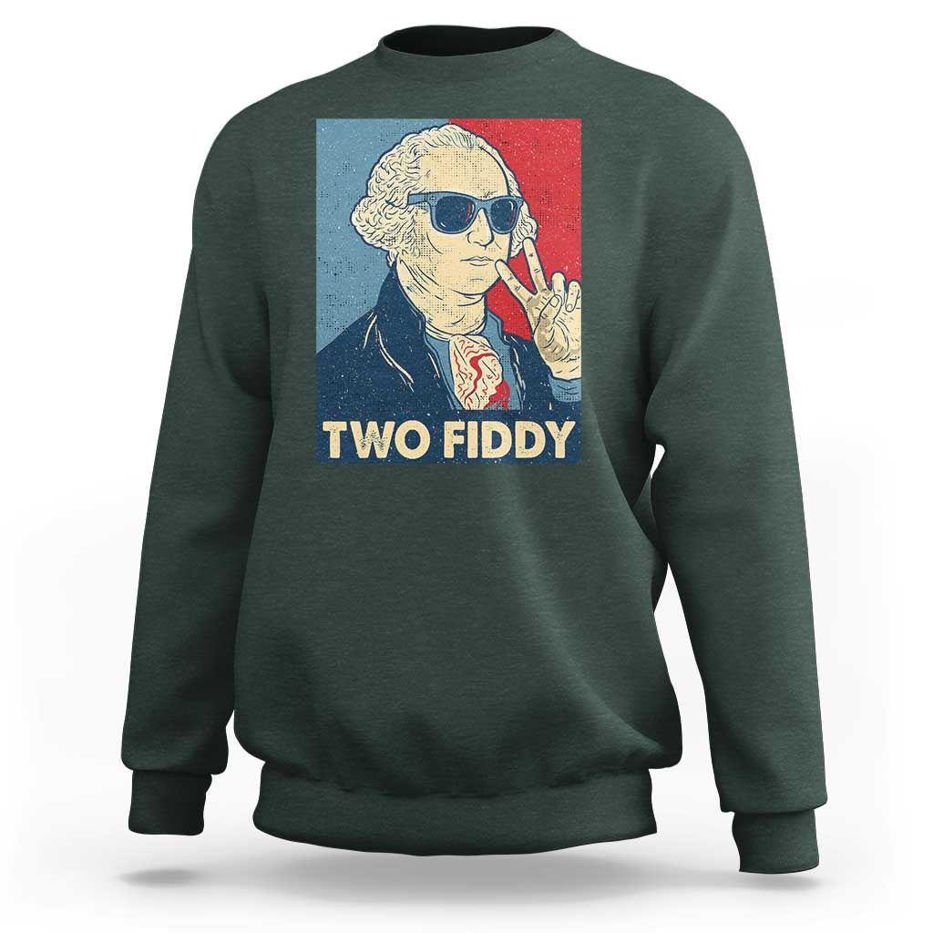 Two Fiddy George Washington 250th Anniversary Sweatshirt Funny 4th of July