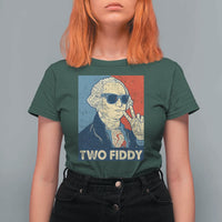 Two Fiddy George Washington 250th Anniversary T Shirt For Women Funny 4th of July