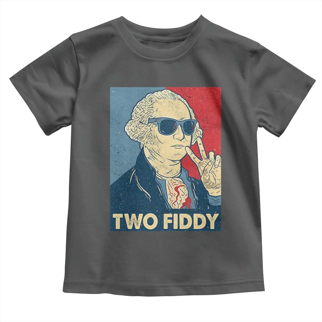 Two Fiddy George Washington 250th Anniversary Toddler T Shirt Funny 4th of July