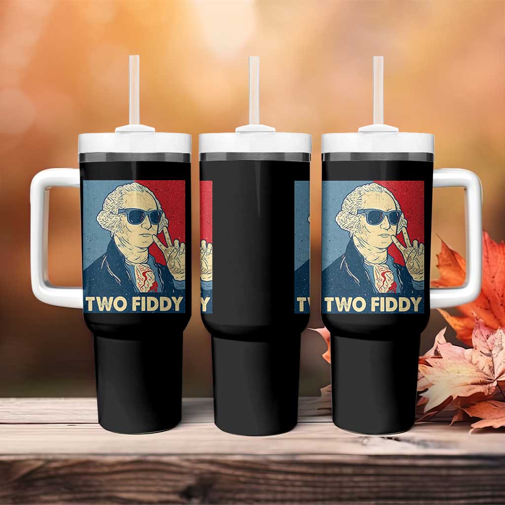 Two Fiddy George Washington 250th Anniversary Tumbler With Handle Funny 4th of July