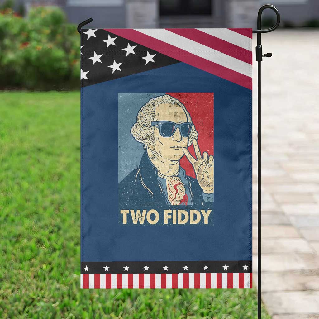 Two Fiddy George Washington 250th Anniversary Patriotic Garden Flag Funny 4th of July