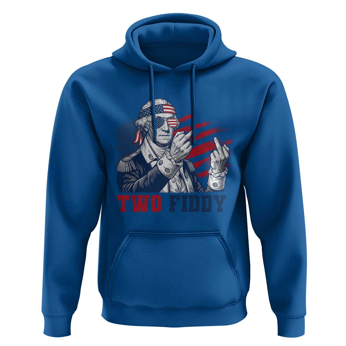 Two Fiddy 250th Anniversary Hoodie Funny George Washington 4th of July