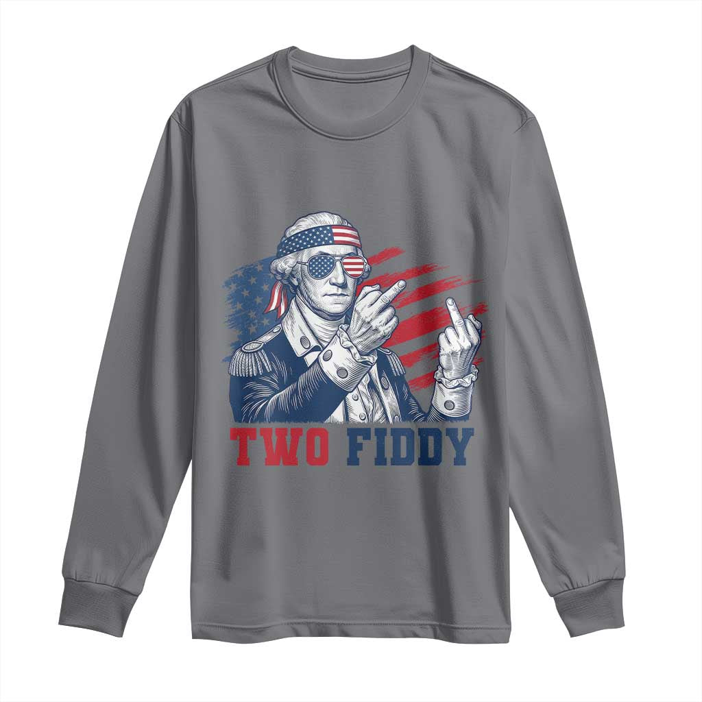Two Fiddy 250th Anniversary Long Sleeve Shirt Funny George Washington 4th of July
