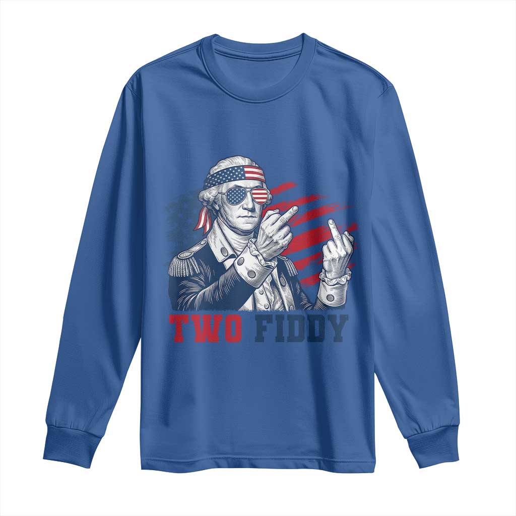 Two Fiddy 250th Anniversary Long Sleeve Shirt Funny George Washington 4th of July