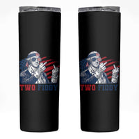 Two Fiddy 250th Anniversary Skinny Tumbler Funny George Washington 4th of July