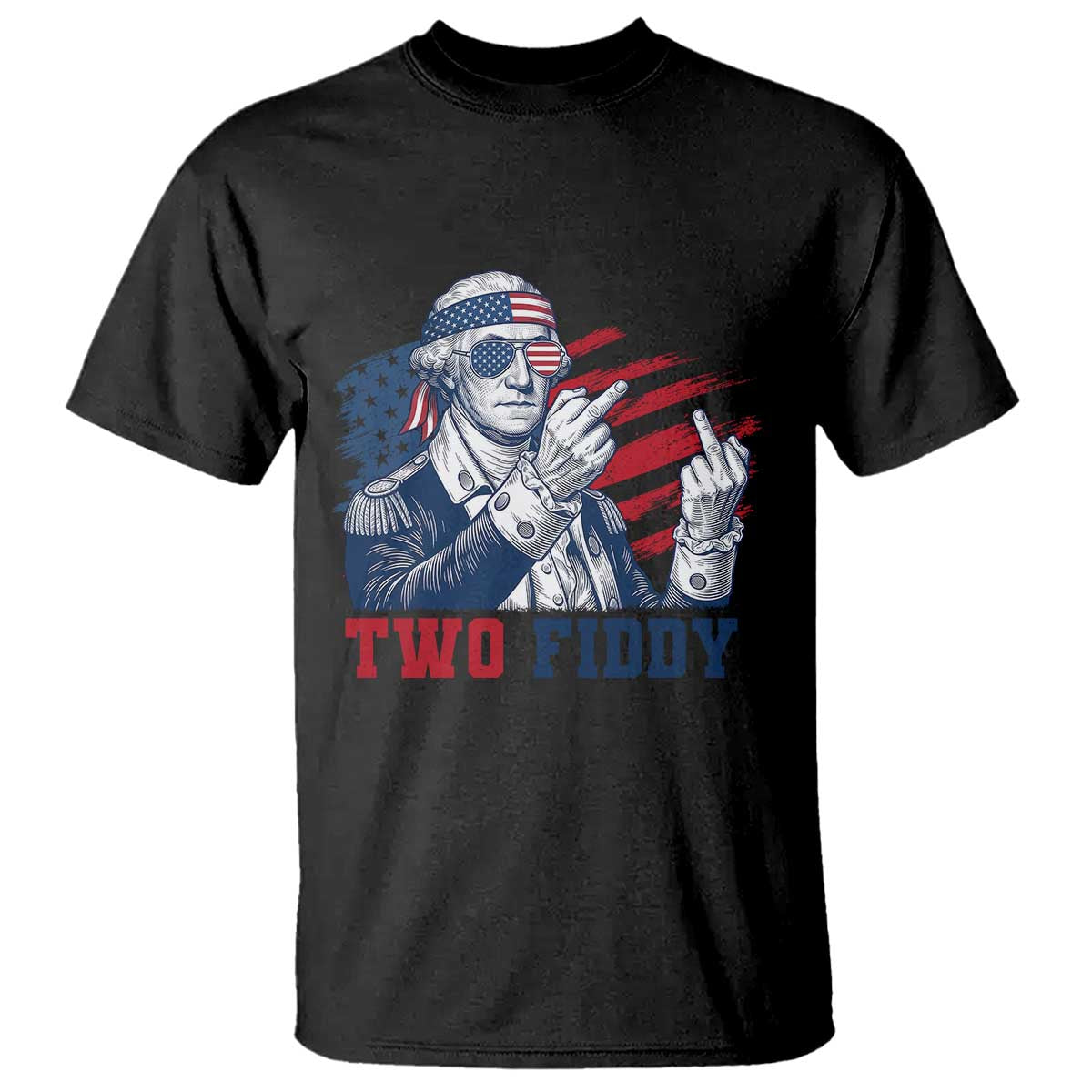Two Fiddy 250th Anniversary T Shirt Funny George Washington 4th of July