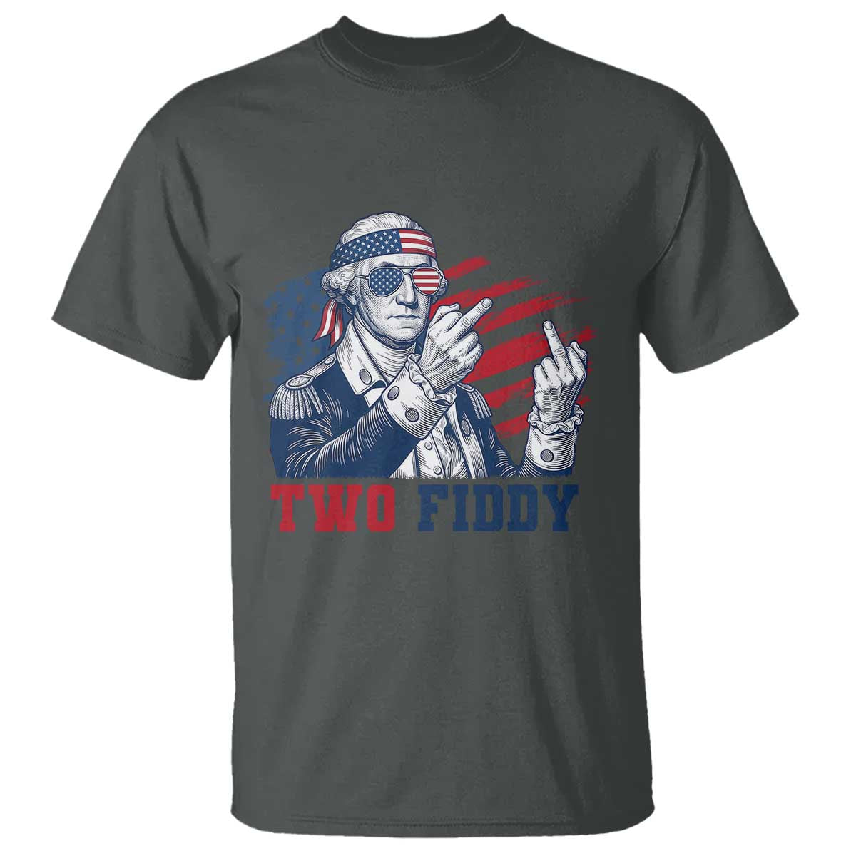 Two Fiddy 250th Anniversary T Shirt Funny George Washington 4th of July