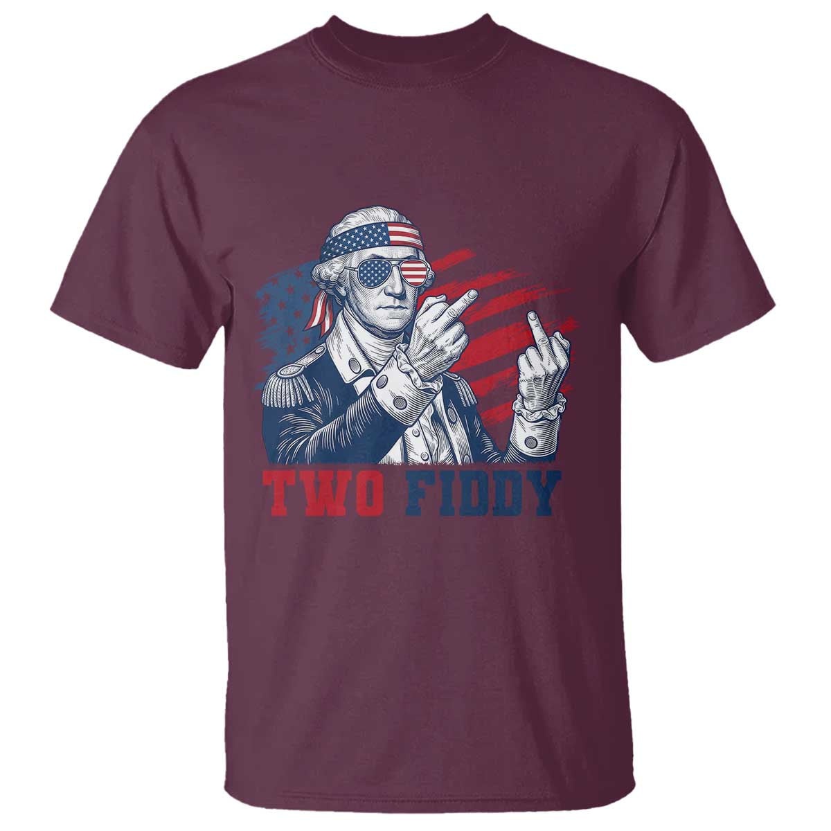 Two Fiddy 250th Anniversary T Shirt Funny George Washington 4th of July