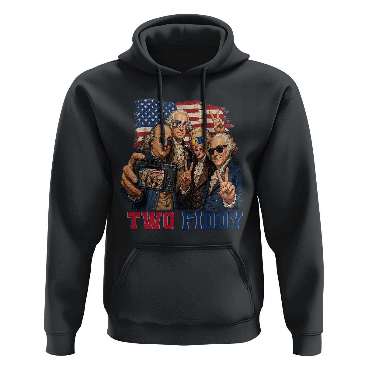 Two Fiddy 250th Anniversary Hoodie Funny Founding Father 4th of July