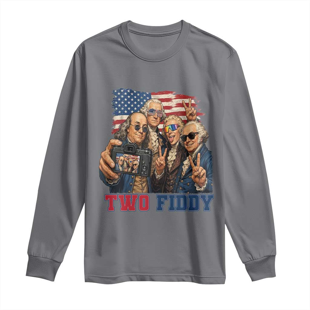 Two Fiddy 250th Anniversary Long Sleeve Shirt Funny Founding Father 4th of July