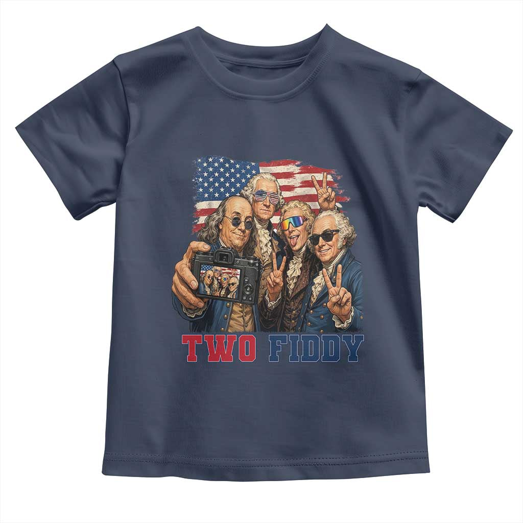 Two Fiddy 250th Anniversary Toddler T Shirt Funny Founding Father 4th of July