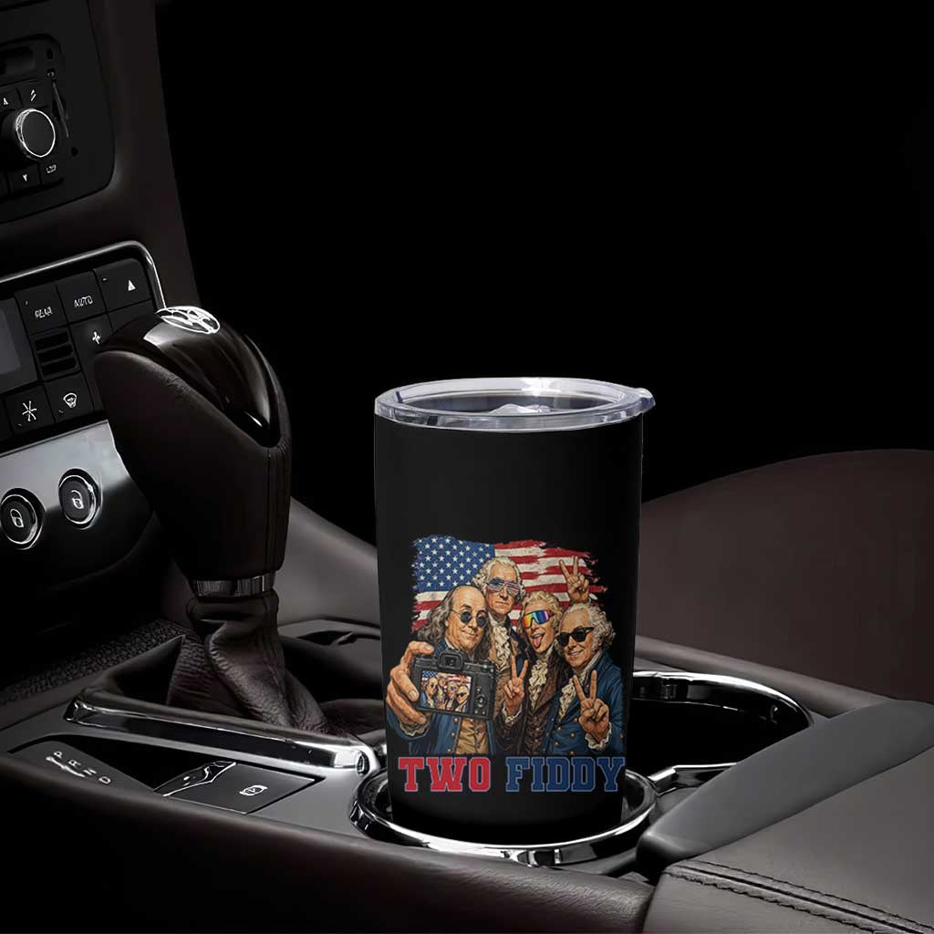 Two Fiddy 250th Anniversary Tumbler Cup Funny Founding Father 4th of July