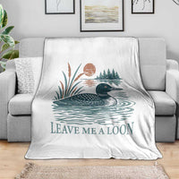 Leave Me A Loon Vintage Lake Bird Throw Blanket Funny Loon Pun Nature Bird Lovers