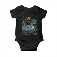 Leave Me A Loon Vintage Lake Bird Baby Onesie Funny Loon Pun Nature Bird Lovers