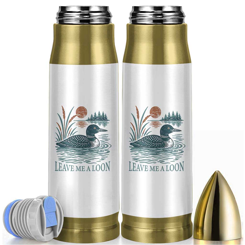 Leave Me A Loon Vintage Lake Bird Bullet Tumbler Funny Loon Pun Nature Bird Lovers