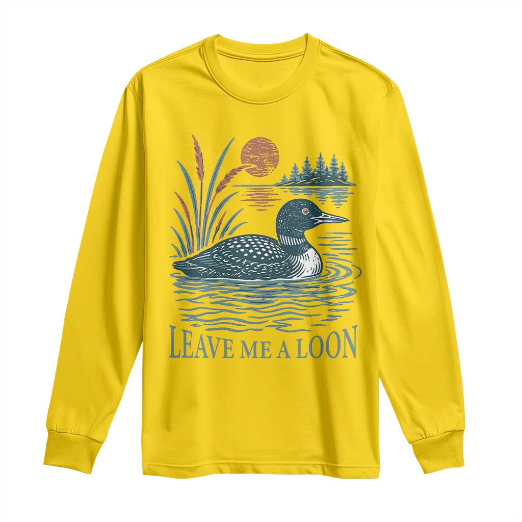 Leave Me A Loon Vintage Lake Bird Long Sleeve Shirt Funny Loon Pun Nature Bird Lovers