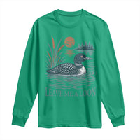Leave Me A Loon Vintage Lake Bird Long Sleeve Shirt Funny Loon Pun Nature Bird Lovers