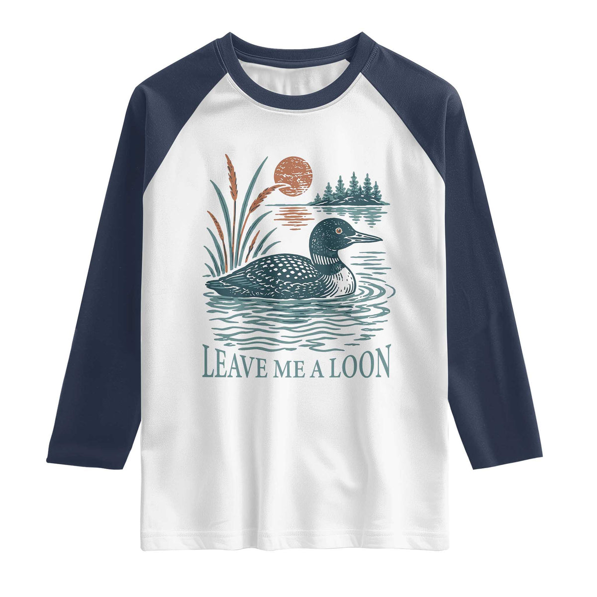 Leave Me A Loon Vintage Lake Bird Raglan Shirt Funny Loon Pun Nature Bird Lovers