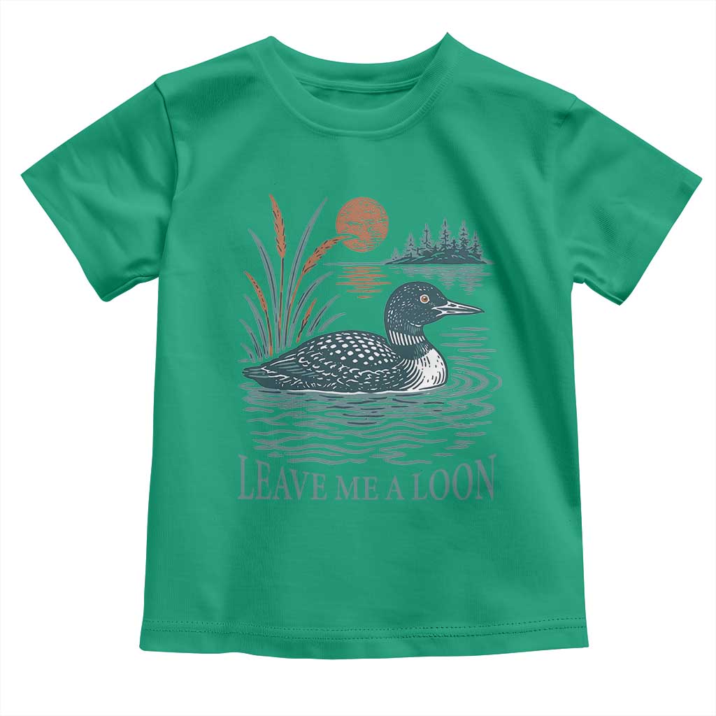 Leave Me A Loon Vintage Lake Bird Toddler T Shirt Funny Loon Pun Nature Bird Lovers
