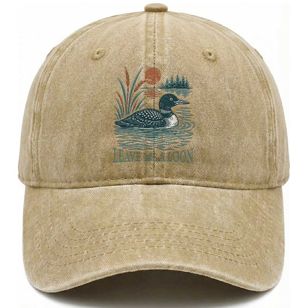 Leave Me A Loon Vintage Lake Bird Washed Cotton Baseball Cap Funny Loon Pun Nature Bird Lovers