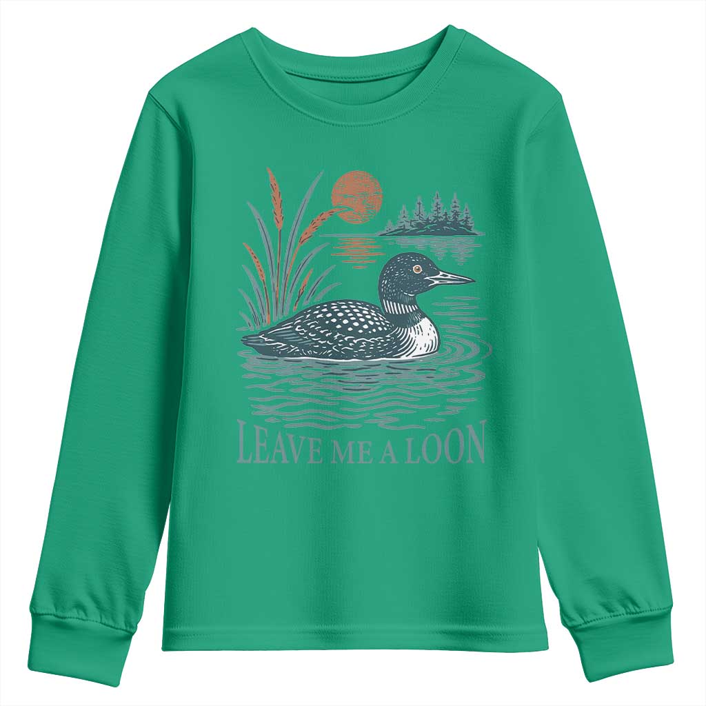 Leave Me A Loon Vintage Lake Bird Youth Sweatshirt Funny Loon Pun Nature Bird Lovers