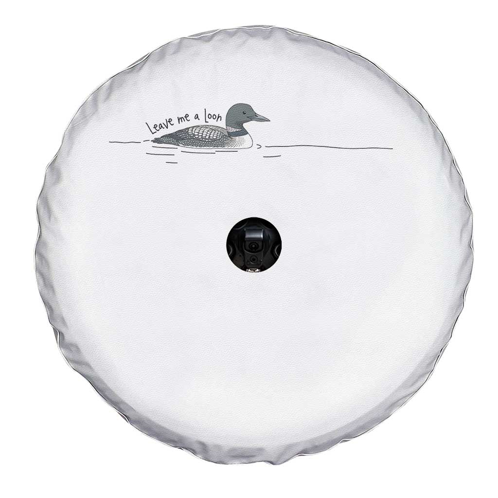 Funny Leave Me A Loon Nature Bird Lovers Spare Tire Cover