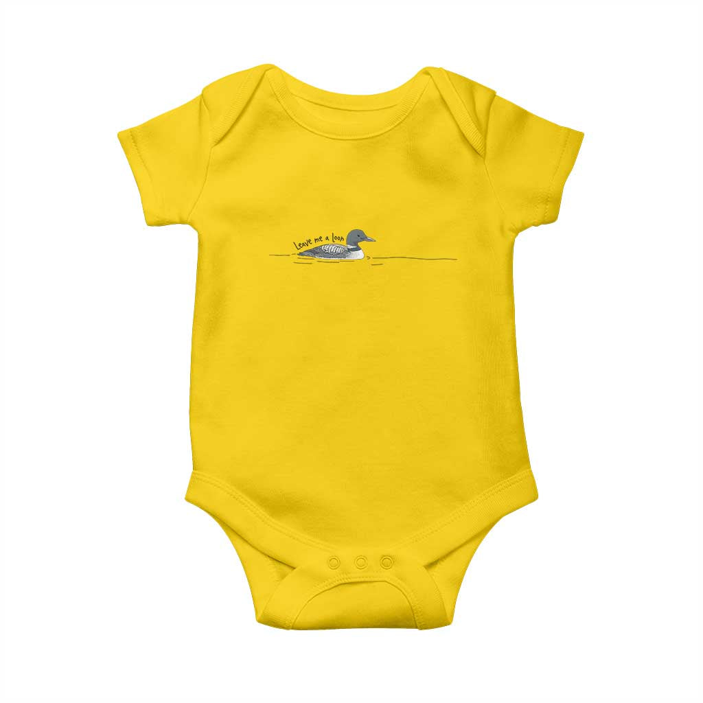Funny Leave Me A Loon Nature Bird Lovers Baby Onesie