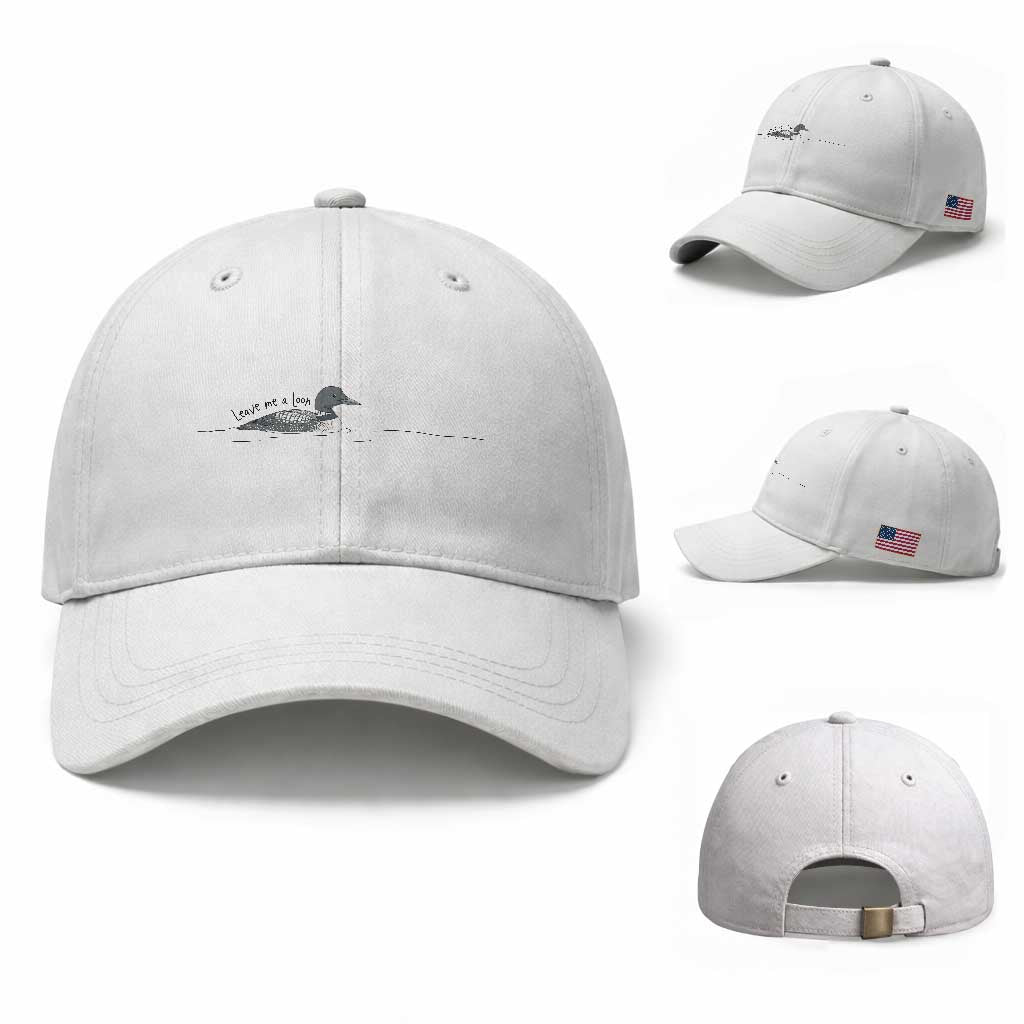 Funny Leave Me A Loon Nature Bird Lovers Baseball Cap