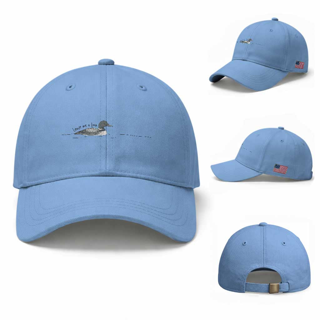 Funny Leave Me A Loon Nature Bird Lovers Baseball Cap