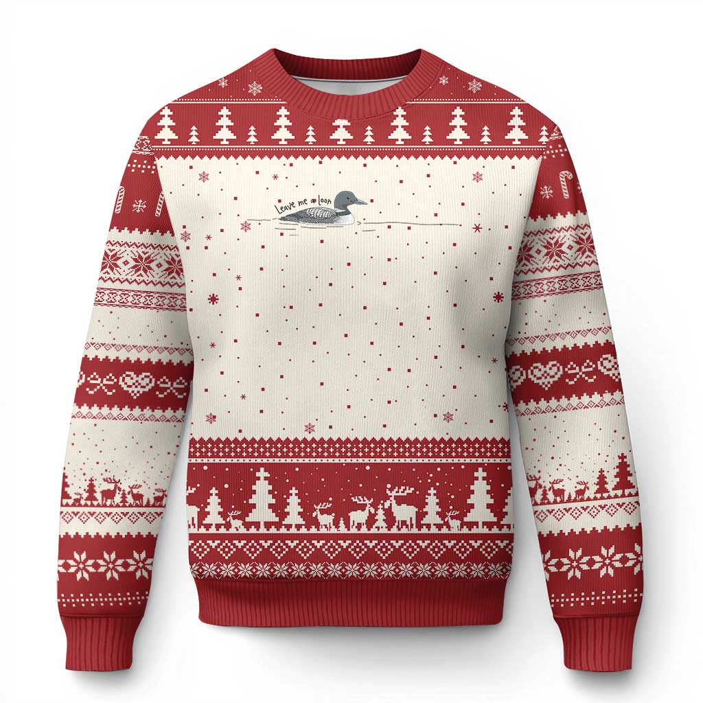 Funny Leave Me A Loon Nature Bird Lovers Ugly Christmas Sweater