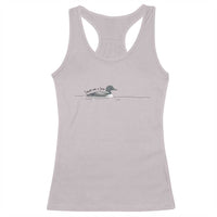 Funny Leave Me A Loon Nature Bird Lovers Racerback Tank Top