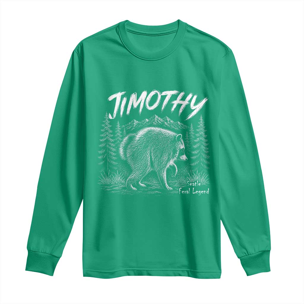 Jimothy Raccoon Seattle Feral Legend Meme Long Sleeve Shirt Cute Trash Panda Viral Animal Lover Gift