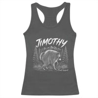 Jimothy Raccoon Seattle Feral Legend Meme Racerback Tank Top Cute Trash Panda Viral Animal Lover Gift