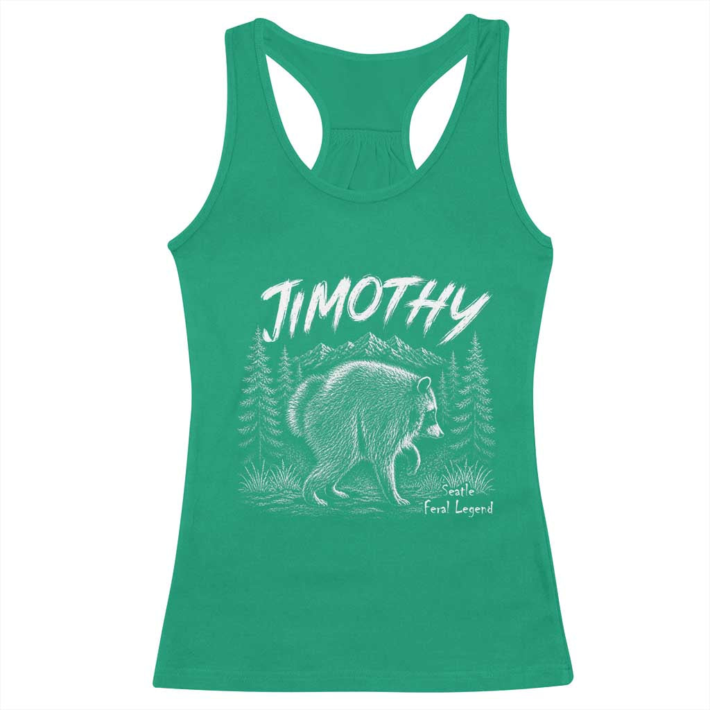 Jimothy Raccoon Seattle Feral Legend Meme Racerback Tank Top Cute Trash Panda Viral Animal Lover Gift