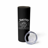 Jimothy Raccoon Seattle Feral Legend Meme Skinny Tumbler Cute Trash Panda Viral Animal Lover Gift