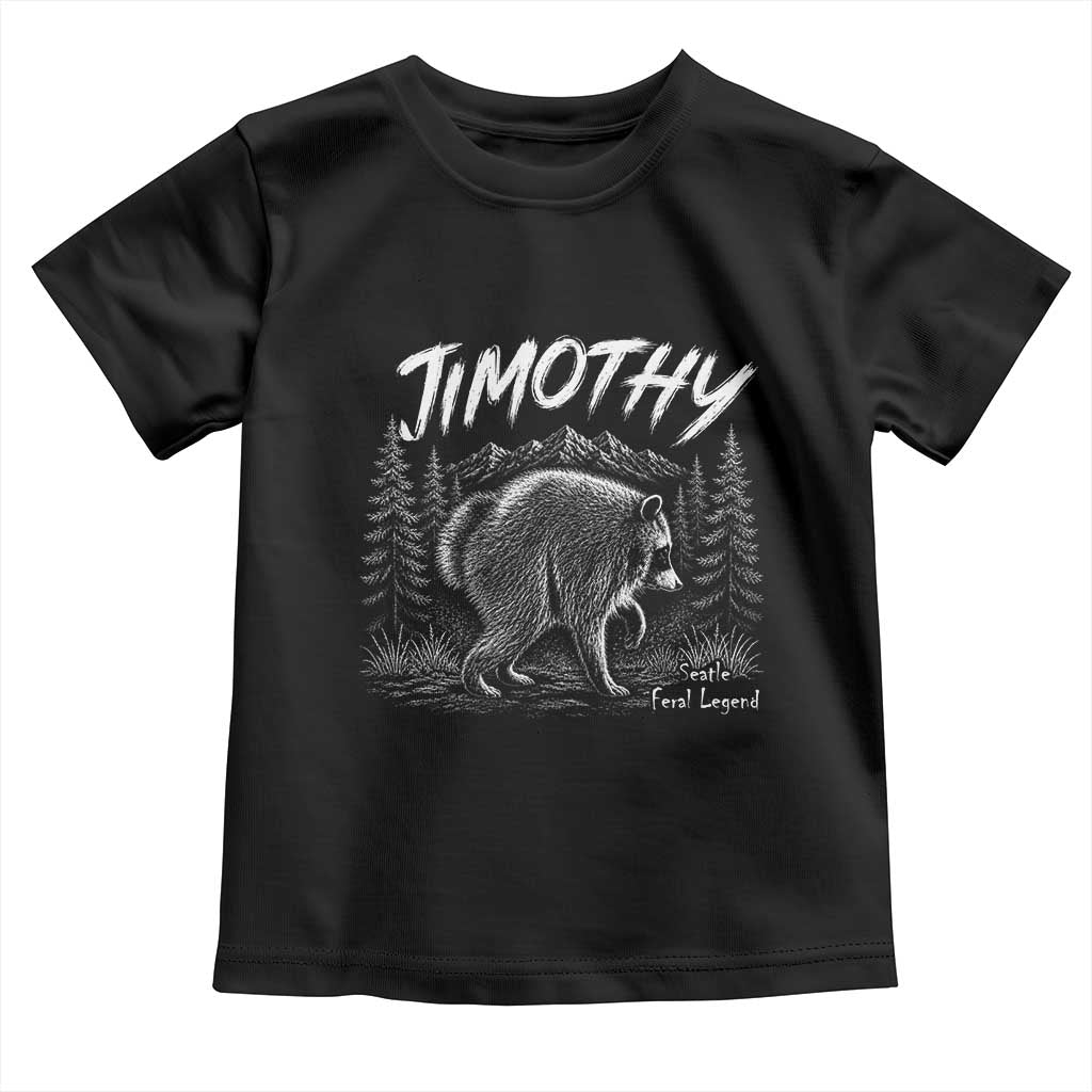 Jimothy Raccoon Seattle Feral Legend Meme Toddler T Shirt Cute Trash Panda Viral Animal Lover Gift