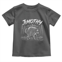 Jimothy Raccoon Seattle Feral Legend Meme Toddler T Shirt Cute Trash Panda Viral Animal Lover Gift