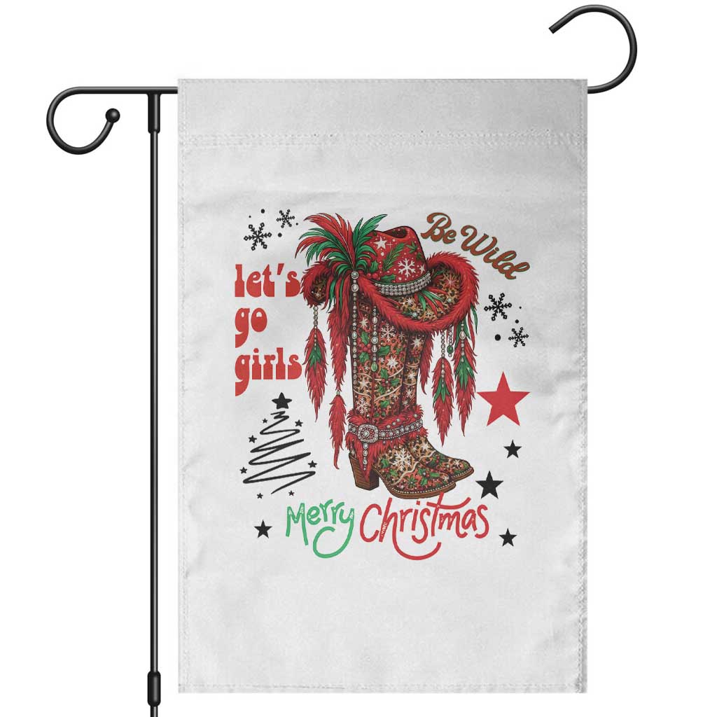 Let Us Go Girls Garden Flag Christmas Cowgirl Boots - Wonder Print Shop