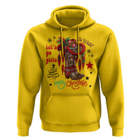 Let Us Go Girls Hoodie Christmas Cowgirl Boots - Wonder Print Shop