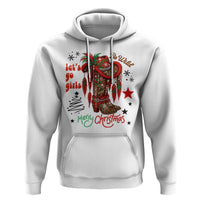 Let Us Go Girls Hoodie Christmas Cowgirl Boots - Wonder Print Shop