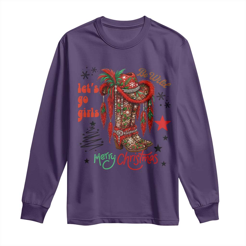 Let Us Go Girls Long Sleeve Shirt Christmas Cowgirl Boots - Wonder Print Shop