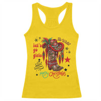 Let Us Go Girls Racerback Tank Top Christmas Cowgirl Boots - Wonder Print Shop