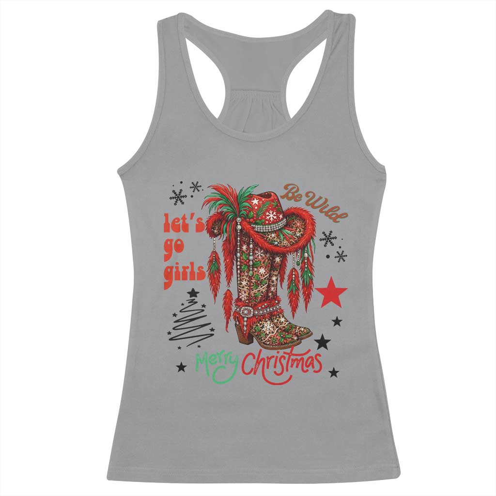 Let Us Go Girls Racerback Tank Top Christmas Cowgirl Boots - Wonder Print Shop