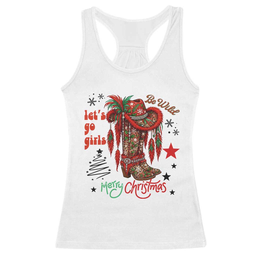 Let Us Go Girls Racerback Tank Top Christmas Cowgirl Boots - Wonder Print Shop