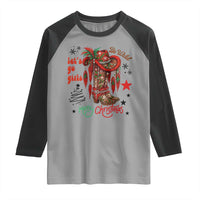 Let Us Go Girls Raglan Shirt Christmas Cowgirl Boots - Wonder Print Shop