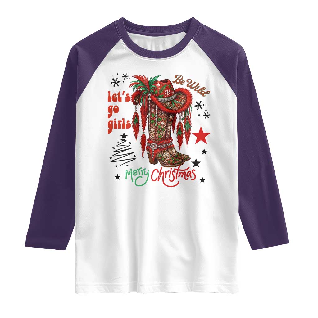 Let Us Go Girls Raglan Shirt Christmas Cowgirl Boots - Wonder Print Shop