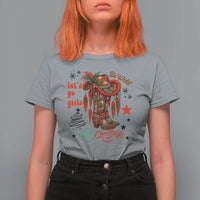 Let Us Go Girls T Shirt For Women Christmas Cowgirl Boots - Wonder Print Shop